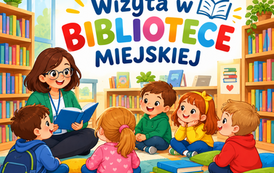 Wizyta w miejskiej bibliotece