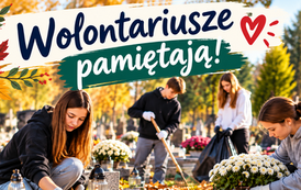 Wolontariusze pamiętają jesienią