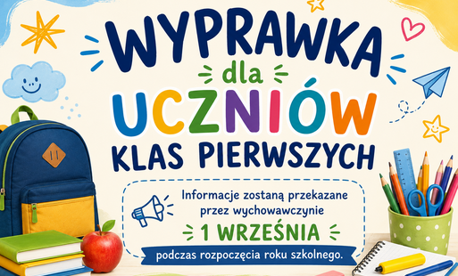 Zdjęcie do WYPRAWKA DLA UCZNI&Oacute;W KLAS I