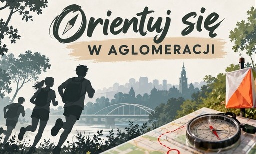 Zdjęcie do ORIENTUJ SIĘ W AGLOMERACJI