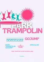 GOjump Wrocaw Promo Poster Park Trampolin 10 czerwca 2026